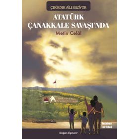 Atatürk Çanakkale Savaşında - Metin Celal
