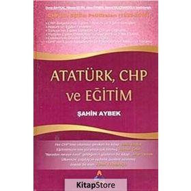 Atatürk, CHP ve Eğitim - Şahin Aybek