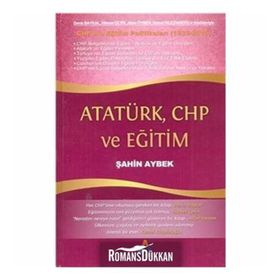 Atatürk, CHP ve Eğitim - Şahin Aybek