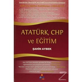 Atatürk, CHP ve Eğitim - Şahin Aybek