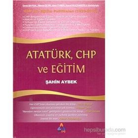 Atatürk, CHP ve Eğitim - Şahin Aybek