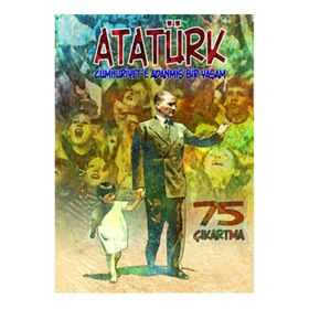Atatürk Cumhuriyet’e Adanmış Bir Yaşam - Erdem Seçmen