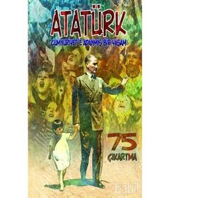 Atatürk Cumhuriyet’e Adanmış Bir Yaşam - Erdem Seçmen