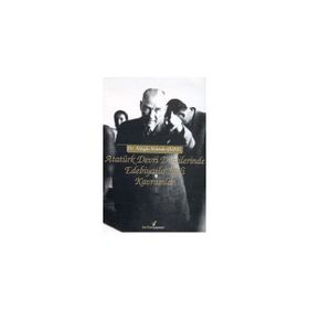ATATÜRK DEVRI DERGILERINDE EDEBIYATLA İLGİLİ KAVRAMLAR - NAZLI RANA GÜREL