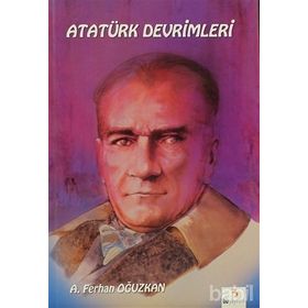 ATATÜRK DEVRIMLERI - ADNAN ÇAKMAKÇIOĞLU;FERHAN OĞUZKAN