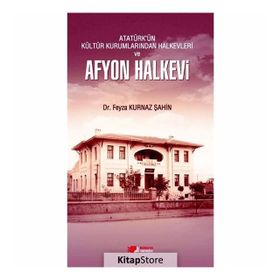 Atatürk Dönemi Kültür Kurumlarından Örnekler 1920-1938 - Nail Tan