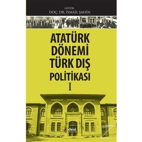 Atatürk Dönemi Türk Deniz Politikası 1923-1938 - Yücel Karlıklı