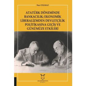 Atatürk Döneminde Bankacılık - Kolektif