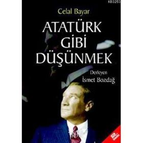 Atatürk Gibi Düşünmek - kollektif
