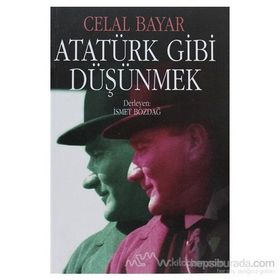 Atatürk Gibi Düşünmek - kollektif