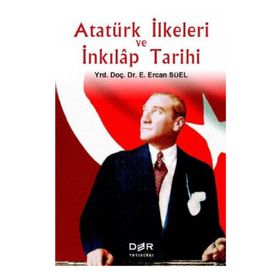 Atatürk İlkeleri ve İnkılap Tarihi - E. Ercan Süel