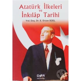 Atatürk İlkeleri ve İnkılap Tarihi - E. Ercan Süel