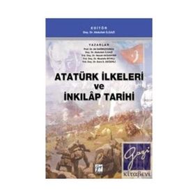 Atatürk İlkeleri ve İnkılap Tarihi - Gazi Kitabevi