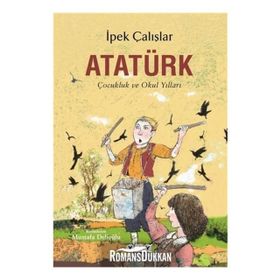 Atatürk - İpek Çalışlar