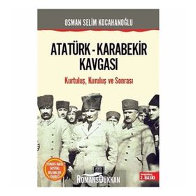 ATATÜRK KARABEKIR KAVGASI - OSMAN SELIM KOCAHANOĞLU