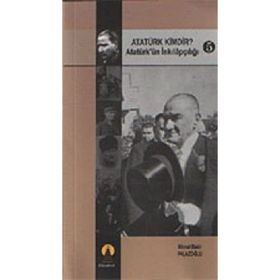 ATATÜRK KIMDIR? 5 ATATÜRK´ÜN İNKILAPÇILIĞI - AHMET BEKIR PALAZOĞLU