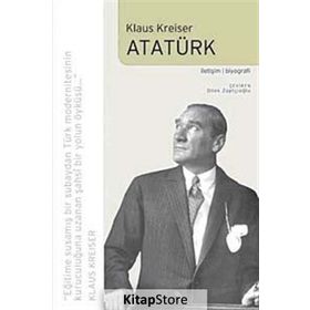 ATATÜRK - KLAUS KREISER