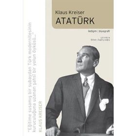 ATATÜRK - KLAUS KREISER