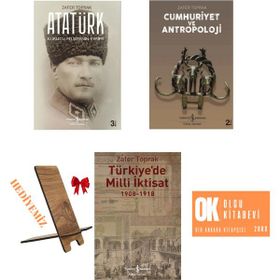 Atatürk Kurucu Felsefenin Evrimi - Cumhuriyet ve Antropoloji - Türkiye'de Milli İktisat - Zafer Toprak