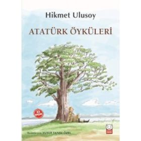 Atatürk Öyküleri - Hikmet Ulusoy