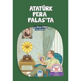 Atatürk Pera Palas’ta - Nuran Turan