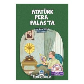 Atatürk Pera Palas’ta - Nuran Turan