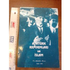 ATATÜRK REFORMLARI VE İSLAM - ABDULLAH MANAZ