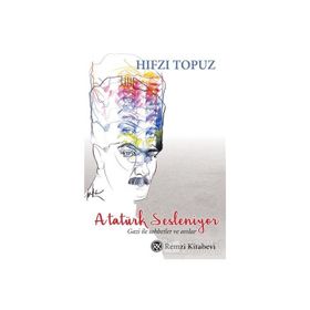 Atatürk Sesleniyor - Hıfzı Topuz