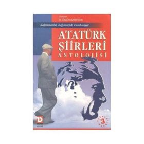 ATATÜRK ŞİİRLERİ ANTOLOJISI - ÖMÜR BAHTIYAR