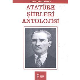ATATÜRK ŞİİRLERİ ANTOLOJISI - UĞUR KEMAL YİĞİT
