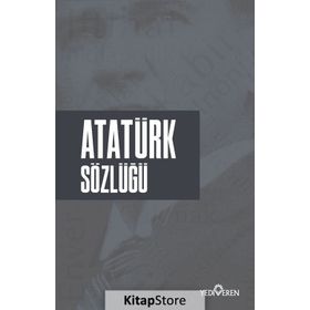 Atatürk Sözlüğü - Ahmet Seyrek