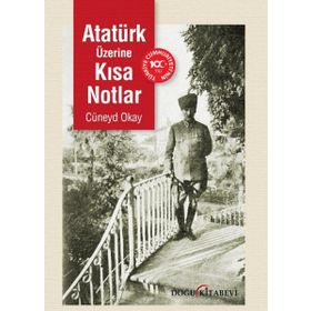 Atatürk Üzerine Kısa Notlar Doğu Kitabevi