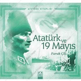Atatürk ve 19 Mayıs - Faruk Çil