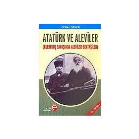 ATATÜRK VE ALEVILER KURTULUŞ SAVAŞINDA ALEVILER- BEKTAŞİLER - CEMAL ŞENER