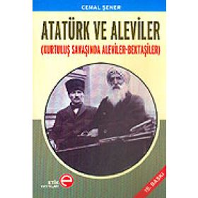 ATATÜRK VE ALEVILER KURTULUŞ SAVAŞINDA ALEVILER- BEKTAŞİLER - CEMAL ŞENER