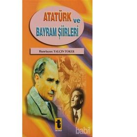 Atatürk ve Bayram Şiirleri - Yalçın Toker
