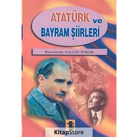 Atatürk ve Bayram Şiirleri - Yalçın Toker