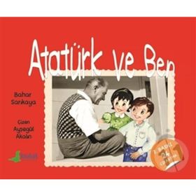 Atatürk ve Ben - Bahar Sarıkaya