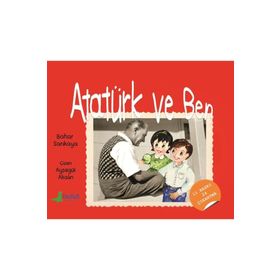 Atatürk ve Ben - Bahar Sarıkaya