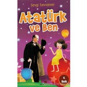 ATATÜRK VE BEN - SEVGI TANRISEVER