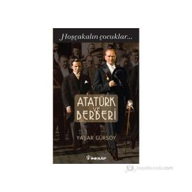ATATÜRK VE BERBERI HOŞÇAKALIN ÇOCUKLAR - YAŞAR GÜRSOY