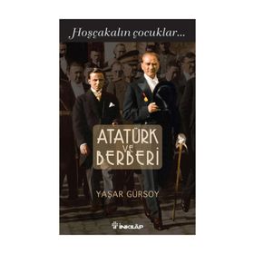 ATATÜRK VE BERBERI HOŞÇAKALIN ÇOCUKLAR - YAŞAR GÜRSOY