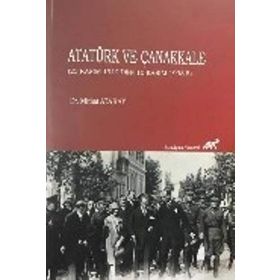 Atatürk ve Çanakkale - Faruk Çil