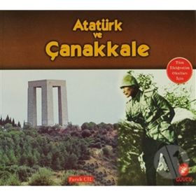 Atatürk ve Çanakkale’nin Kahramanları - Sermet Taktak