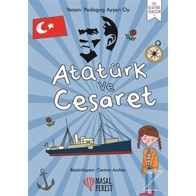 Atatürk Ve Cesaret - Ayşen Oy