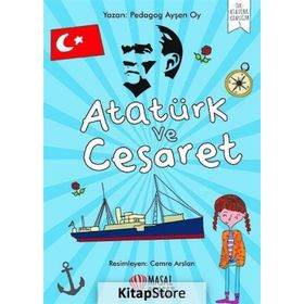 Atatürk Ve Cesaret - Ayşen Oy