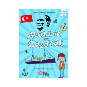 Atatürk Ve Cesaret - Ayşen Oy