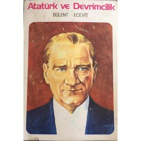 ATATÜRK VE DEVRIMCILIK - BÜLENT ECEVIT