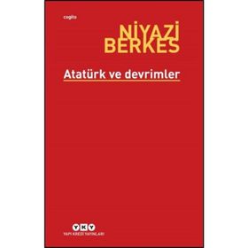 Atatürk ve Devrimler - Niyazi Berkes