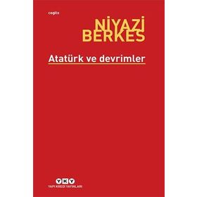 Atatürk ve Devrimler - Niyazi Berkes